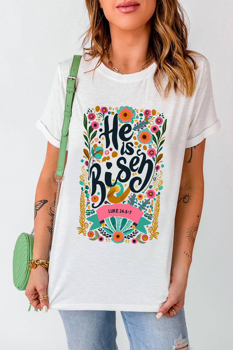 White He Is Risen Floral Print Round Neck T Shirt