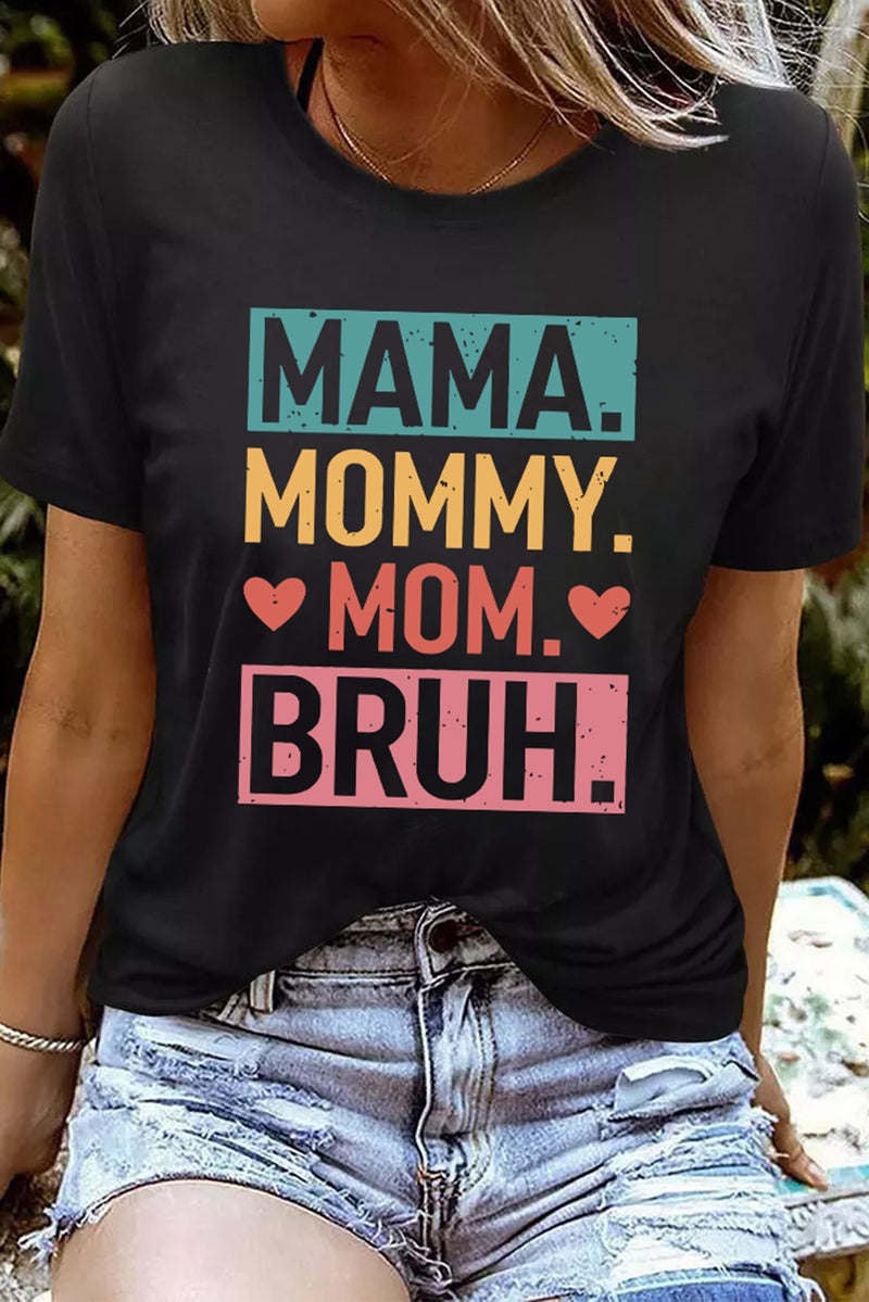 Black MAMA MOMMY MOM BRUH Graphic Tee
