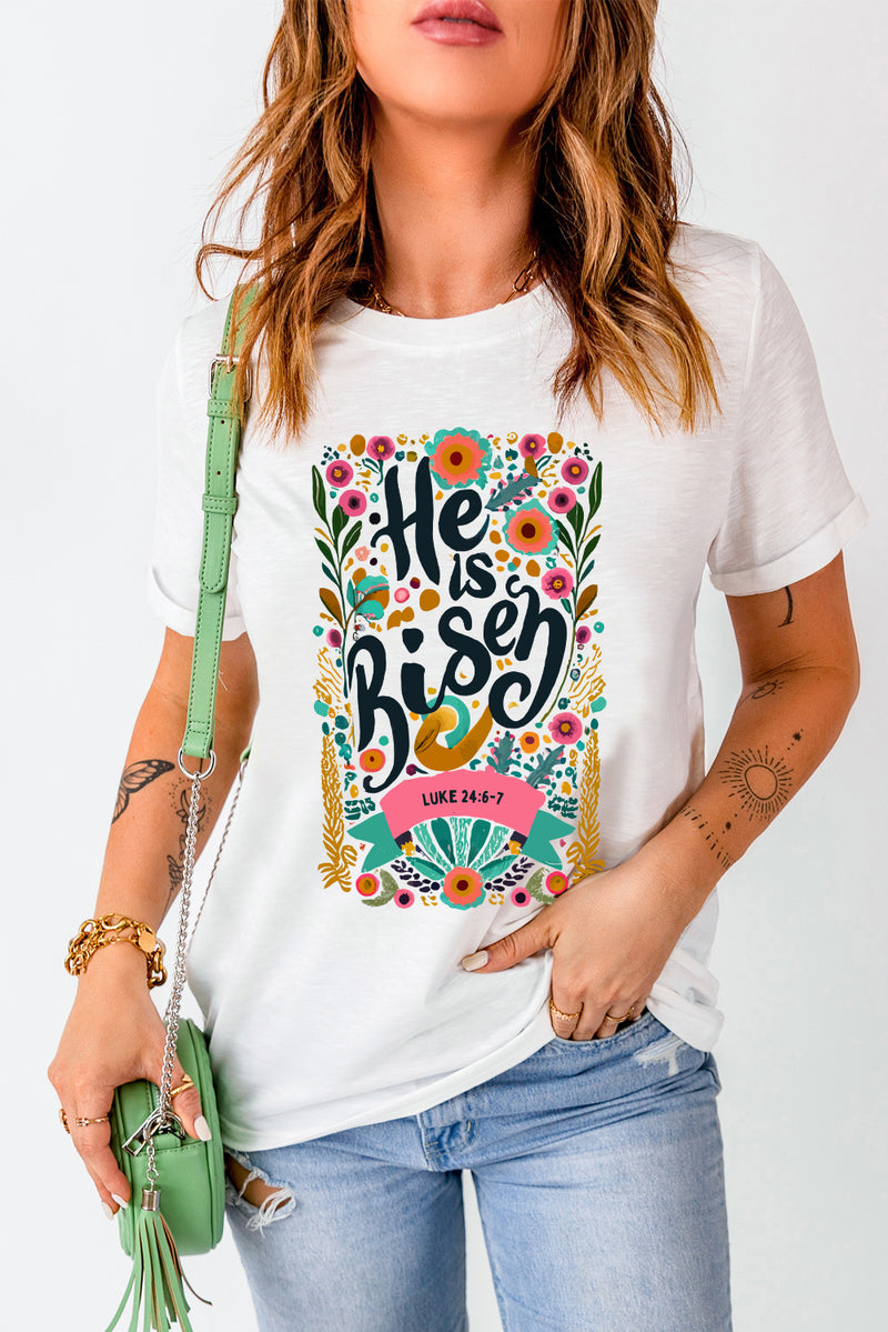 White He Is Risen Floral Print Round Neck T Shirt